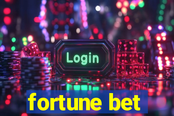 fortune bet